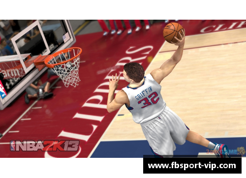 NBA 2K13球员能力值为中心：打造新时代的篮球传奇